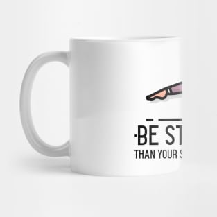 Be Stronger Mug